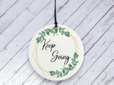 Motivational Gift - Keep Going - Botanical Ceramic circle