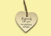 Ceramic Hanging Heart - Boyfriends like you are precious and few