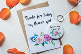 Wish Bracelet, Badge, Magnet or Keyring - Thanks for being my Flower Girl - floral.