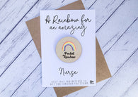 Wooden pocket rainbow for an amazing Nurse