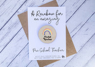 Wooden pocket rainbow for an amazing Pre-School Teacher