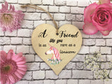 Wooden Heart Ornament - Friend Rare As A Unicorn