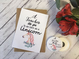 A6 postcard print - A Teacher like you is as rare as a Unicorn