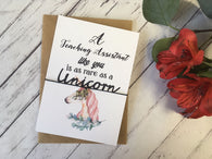 A6 postcard print - A Teaching Assistant like you is as rare as a Unicorn