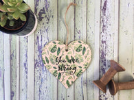 Wooden Heart Ornament Tropical - You Are Strong