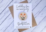 Wooden cuddle Token - Cuddles for an amazing Godfather