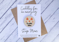 Wooden cuddle Token - Cuddles for an amazing Step Mum