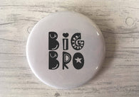 Big Brother / Big Sister Monochrome Badge