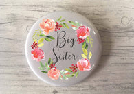 Big Brother / Big Sister Floral Badge